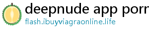 deepnude app porn